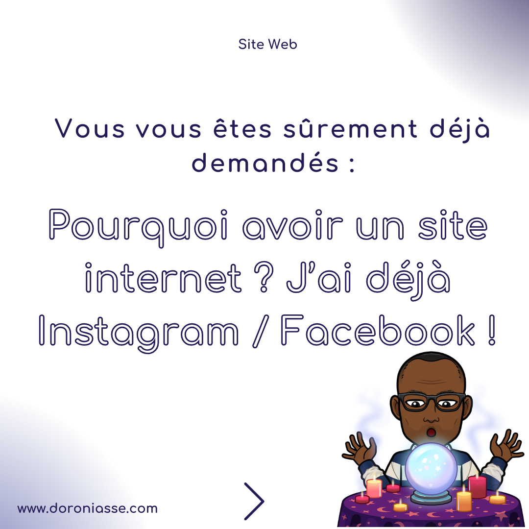 Pourquoi avoir un site internet ? J’ai déjà Instagram / Facebook !
