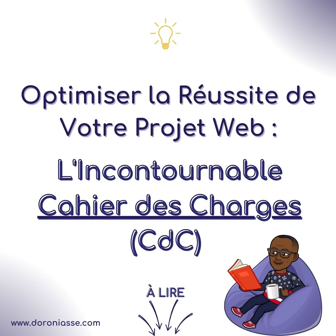 Optimiser la Réussite des Projets Web : L’Incontournable Cahier des Charges (CdC)!
